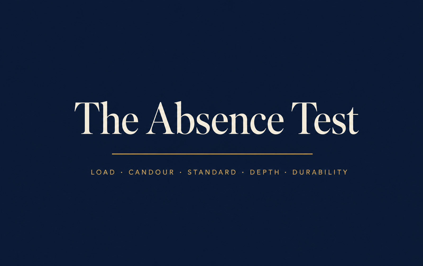 The Absence Test, a self assessment for founders and chief executives